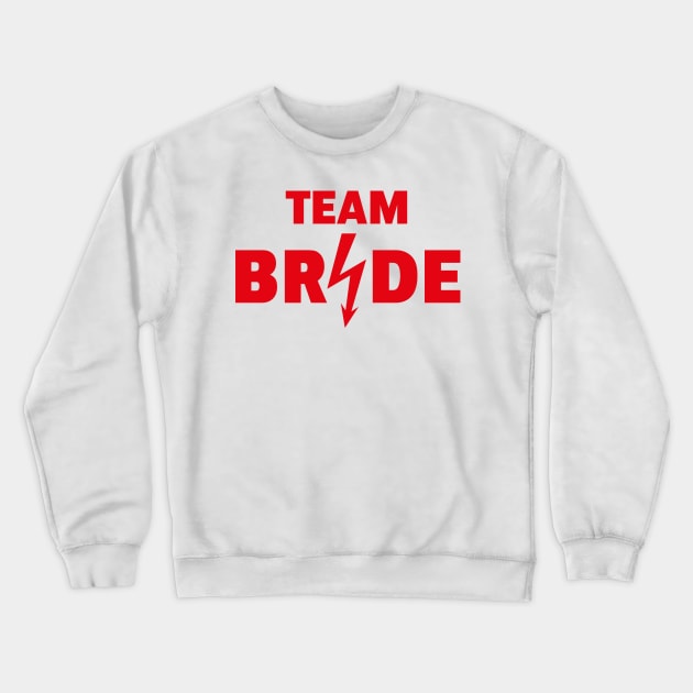 Team Bride Flash (Hen Night / Bachelorette Party / Red) Crewneck Sweatshirt by MrFaulbaum